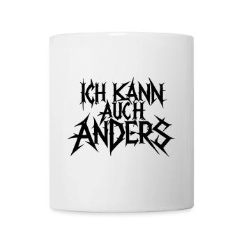ich kann auch anders metal art - Tasse - Weiß - Vorne