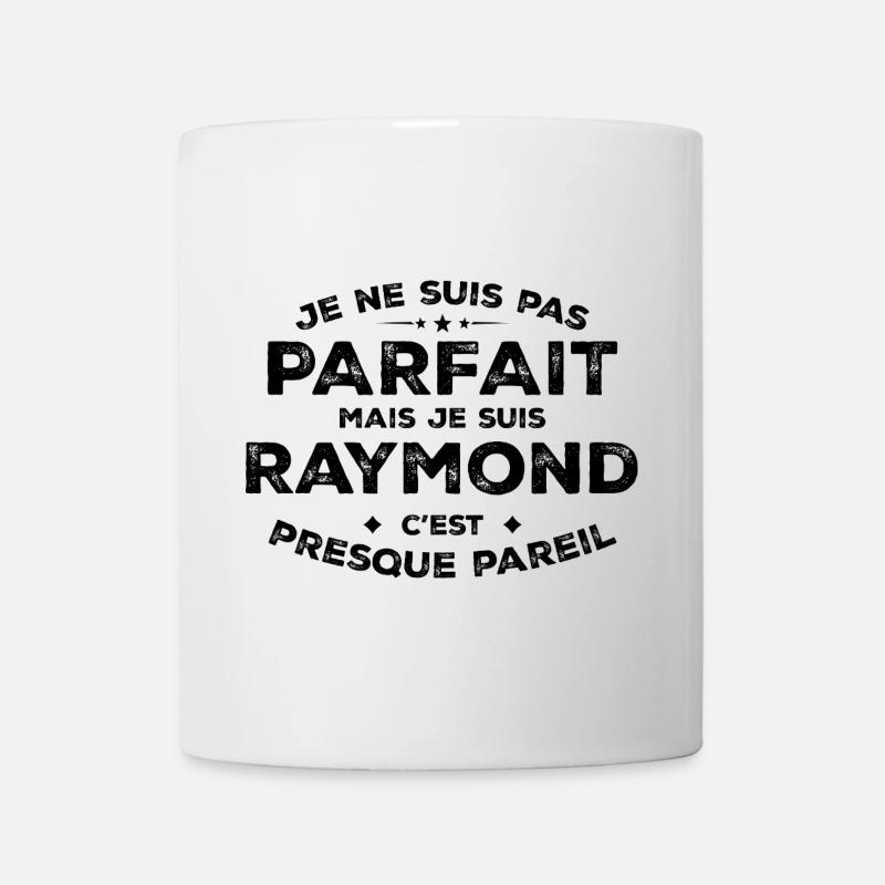 Raymond Un Prénom, Une Attitude L’Humour Raymond - Mug blanc - blanc