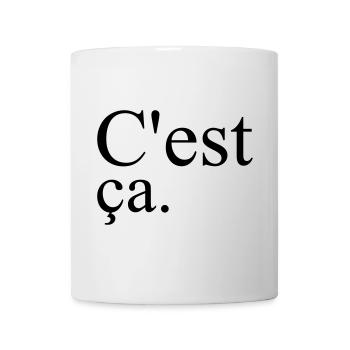 French Chic Cest Ca Französisch Style Paris - Tasse - Weiß - Vorne