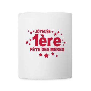 joyeuse première fête des mères - Mug blanc - blanc - Devant