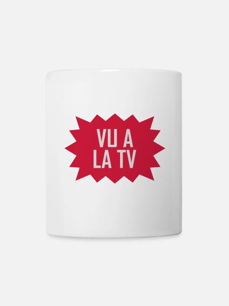 Vu à la TV ! - Tasse - Weiß