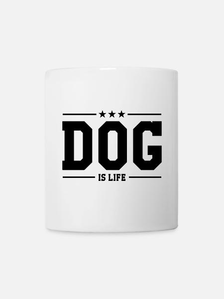 Dog is life ! - Mug blanc - blanc