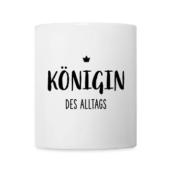Königin des Alltags I Krone Mutter Ehefrau - Tasse - Weiß - Vorne