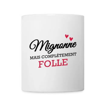 Mignonne mais complètement folle - Mug blanc - blanc - Devant
