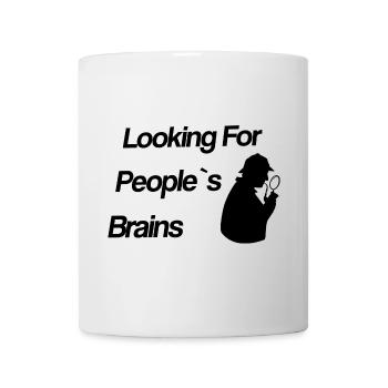 Looking For People`s Brains - Sherlock - Tasse - Weiß - Vorne