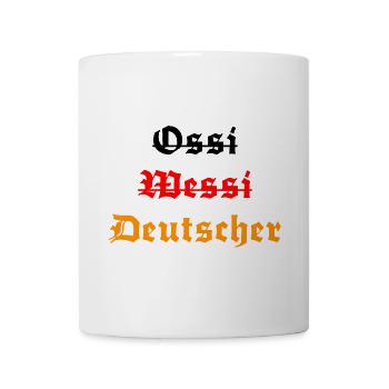 Ossi Wessi Mauer Weg Einheit Feiertag Deutschland - Tasse - Weiß - Vorne