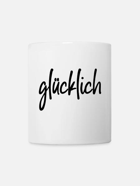 glücklich - Tasse - Weiß