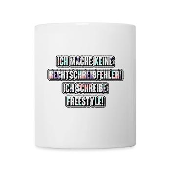 Ich mache keine Rechtschreibfehler! Ich schreibe.. - Tasse - Weiß - Vorne
