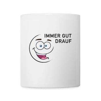 Immer gut drauf | smiley - Tasse - Weiß - Vorne