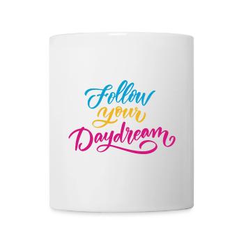 Follow Your Dream - Mug - white - Front