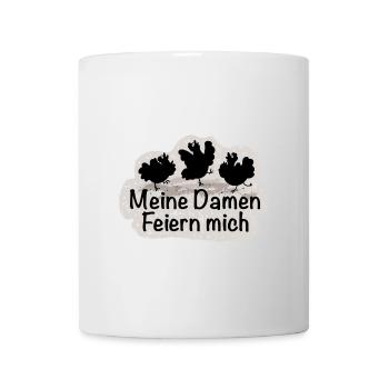 Meine Damen Feiern mich - Tasse - Weiß - Vorne