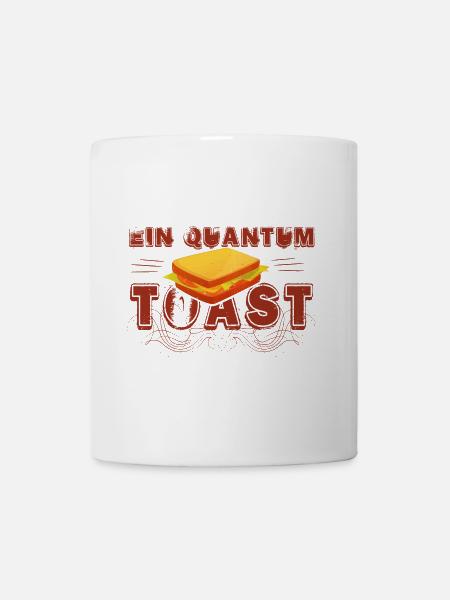 Ein Quantum Toast - Tasse - Weiß