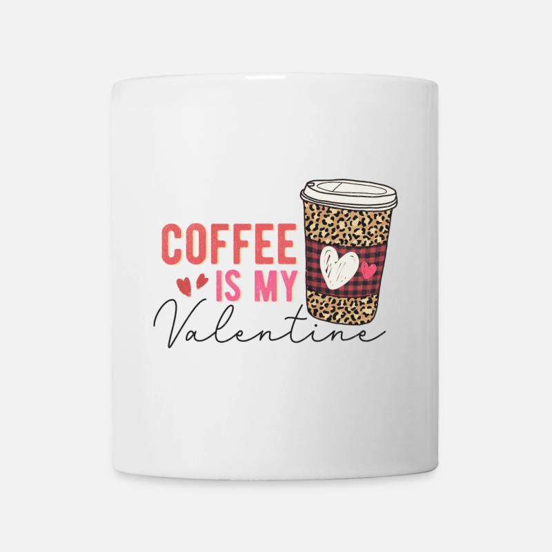 Coffee is My Valentine - Mug - white
