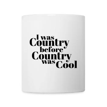 J’étais country avant que la country ne devienne cool* - Mug blanc - blanc - Devant
