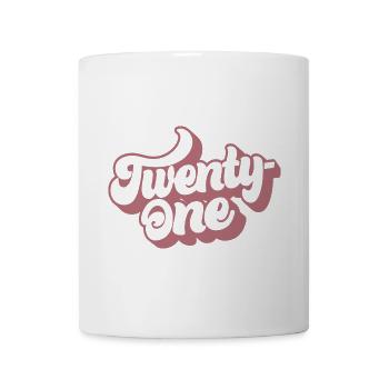 Twenty-One 21st Birthday For Women 21 Years Old - Mug - white - Front