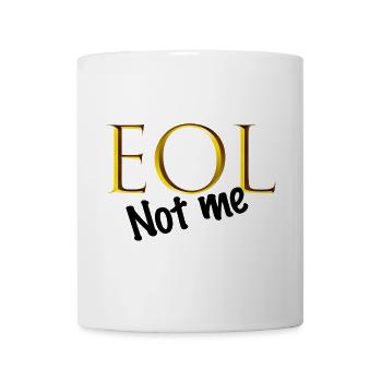 Gold EOL Not Me Logo - Tasse - Weiß - Vorne