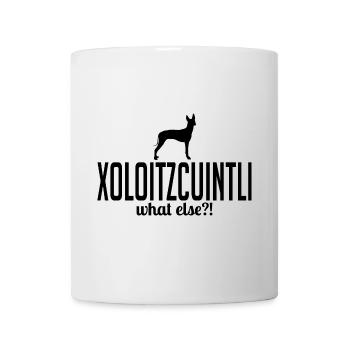 Xoloitzcuintli quoi d’autre Hundespruch Wilsigns - Mug blanc - blanc - Devant