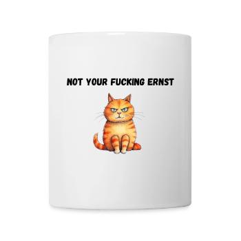 Not your fucking ernst - Tasse - Weiß - Vorne