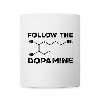 Follow the dopamine Molecule Awareness Science - Mug - white - Front