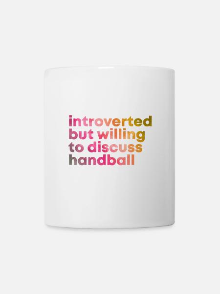 Handball Handball Handball - Tasse - Weiß