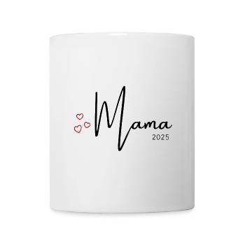 Mama 2025 - Tasse - Weiß - Vorne