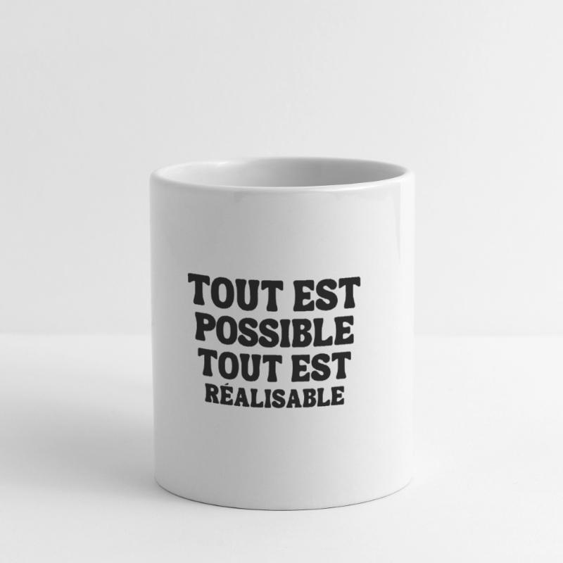 everything is possible, everything is achievable Mug