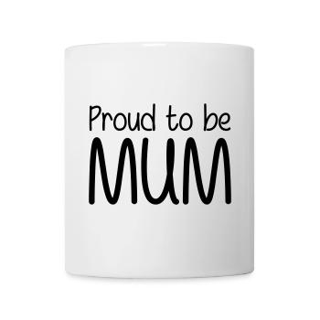 Proud to be a Mom - Mother's Day - Mug - white - Front