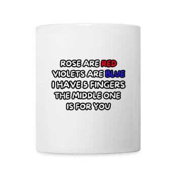 Rose are red, violets are blue... Humor, fun # - Mug - white - Front