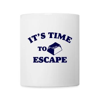 Es ist Zeit zu entfliehen - Tasse - Weiß - Vorne