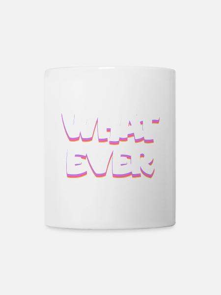 What Ever Bold Neon Pop Text - Mug - white