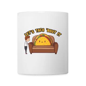 Let’s Taco About It - Mug - white - Front
