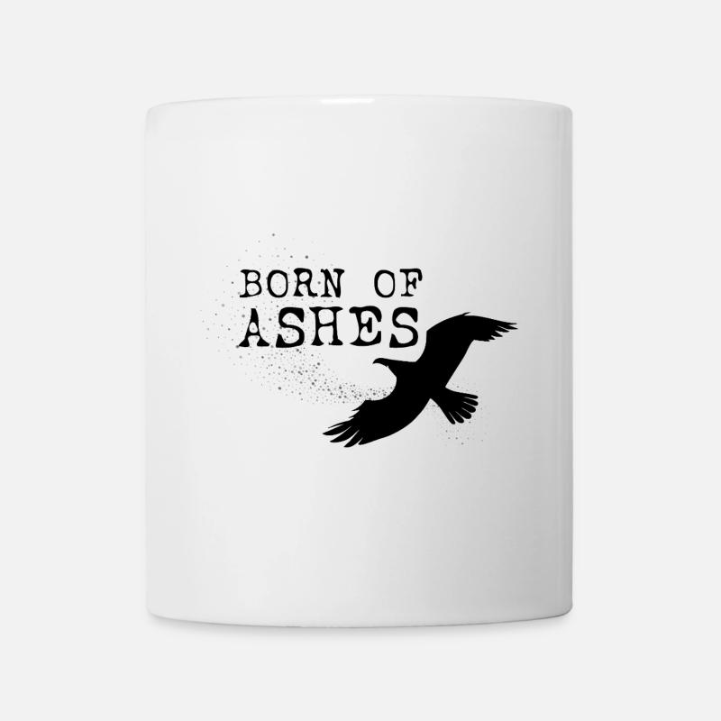 Aus Asche geboren - Tasse - Weiß