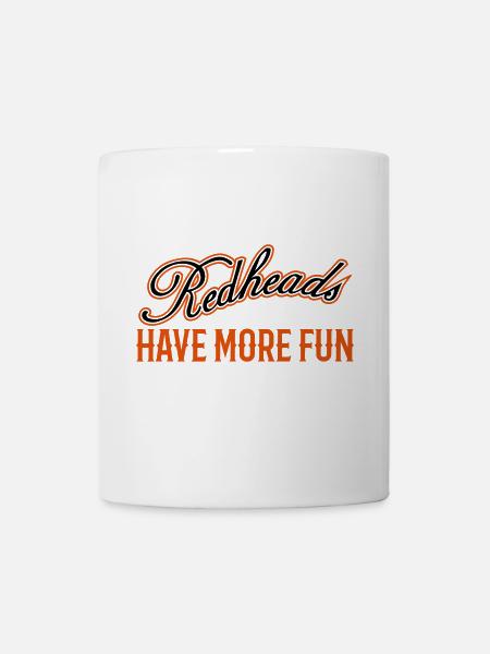 Redheads Have More Fun 3 - Tasse - Weiß