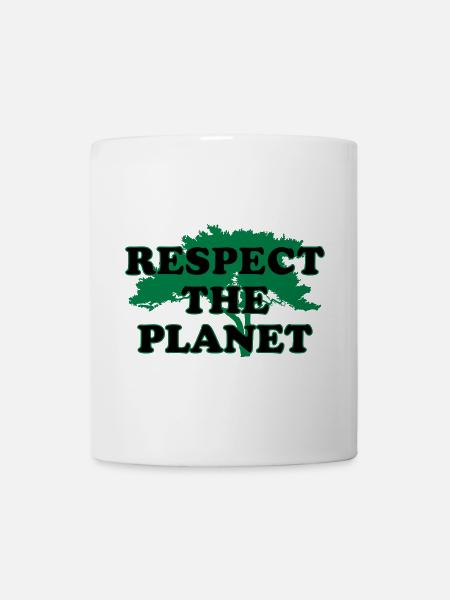 Respect the Planet - Tasse - Weiß