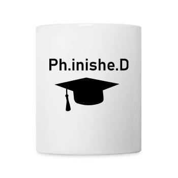 PhD Phinished - Mug blanc - blanc - Devant