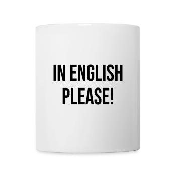 in english please - Mug - white - Front