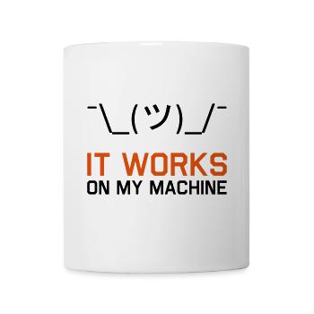 Es funktioniert auf meinem Computer - Tasse - Weiß - Vorne