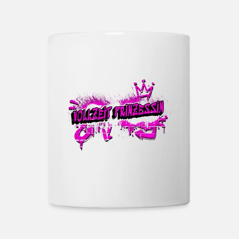 Vollzeit Prinzessin Graffiti Design - Tasse - Weiß