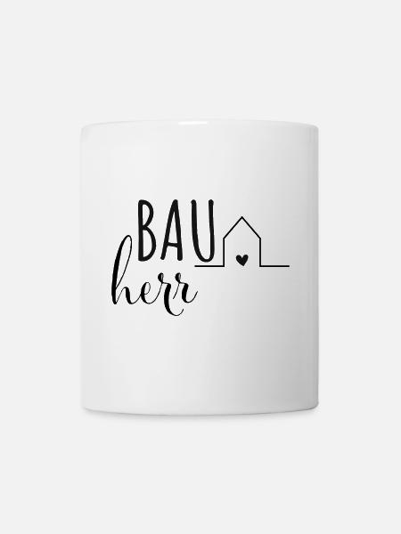 Bauherr Häuslebauer Hausbesitzer Hausbau - Tasse - Weiß