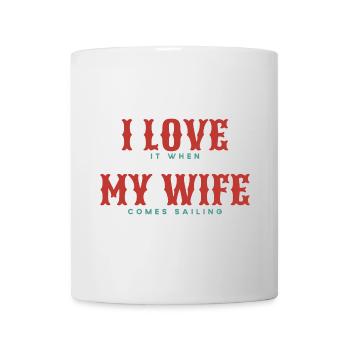 J’adore quand MA femme vient naviguer - Mug blanc - blanc - Devant