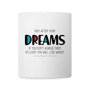 Courez après vos rêves - Mug blanc - blanc - Devant