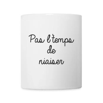 PAS TEMPS NIAISER - Mug blanc - blanc - Devant