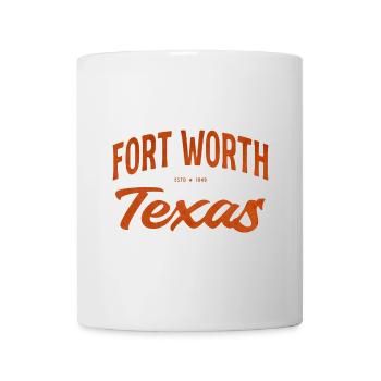 Fort Worth Texas Script - Tasse - Weiß - Vorne