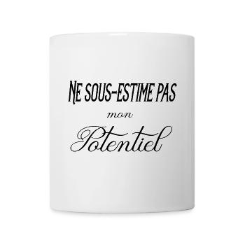 ne sous estime pas mon potentiel - Mug blanc - blanc - Devant