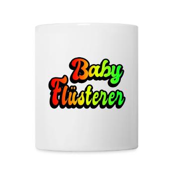 Baby Flüsterer - Tasse - Weiß - Vorne