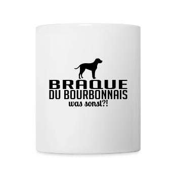 BRAQUE DU BOURBONNAIS was sonst Hunde Wilsigns - Tasse - Weiß - Vorne
