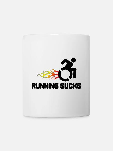 Rollstuhlfahrer hassen Laufen und Joggen* - Tasse - Weiß