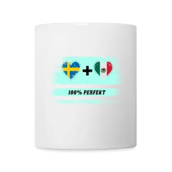 Mexiko und Schweden 100% perfekt / Geschenk - Tasse - Weiß - Vorne