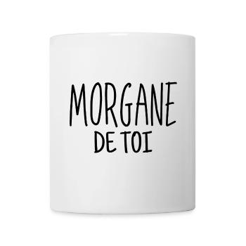 Morgane de toi, amoureux, fou amoureux - Mug blanc - blanc - Devant