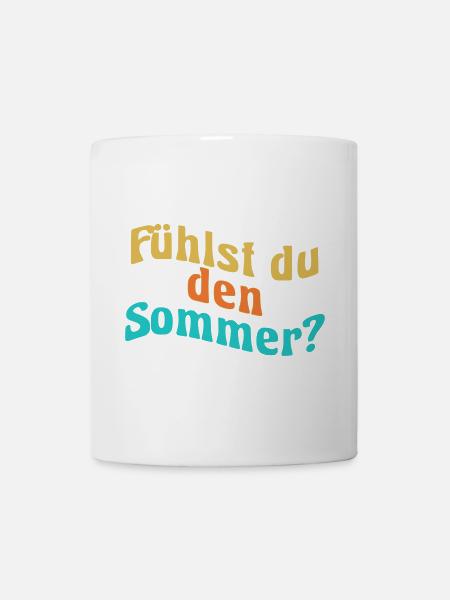 Fühlst du den Sommer? - Tasse - Weiß
